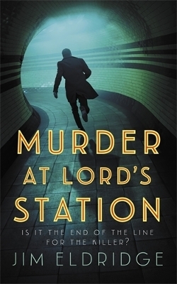 Murder at Lord&rsquo;s Station - Jim Eldridge