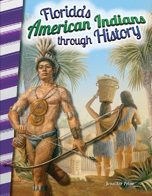Florida's American Indians through History - Jennifer Prior