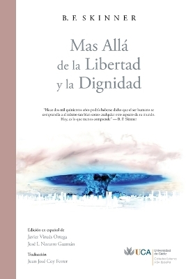 M&aacute;s All&aacute; de la Libertad y la Dignidad - B F Skinner