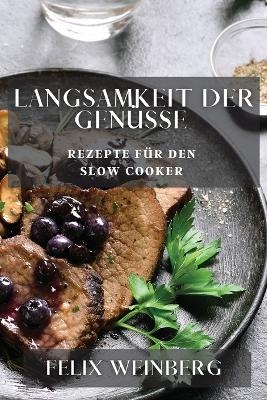 Langsamkeit der Genüsse