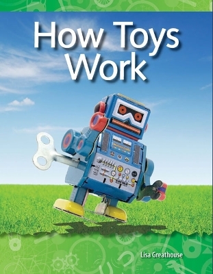 How Toys Work - Lisa Perlman Greathouse, Lisa Greathouse