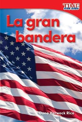 La gran bandera - Dona Herweck Rice