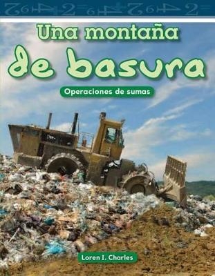 Una monta&ntilde;a de basura - Loren I. Charles