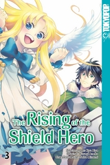 The Rising of the Shield Hero - Band 03 -  Kyu Aiya,  Seira Minami,  Yusagi Aneko