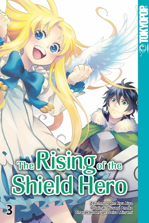 The Rising of the Shield Hero - Band 03 -  Kyu Aiya,  Seira Minami,  Yusagi Aneko