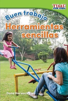 Buen trabajo: Herramientas sencillas - Dona Herweck Rice