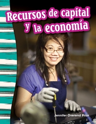 Recursos de capital y la econom&iacute;a - Jennifer Prior, Jennifer Overend Prior