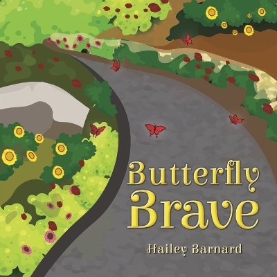 Butterfly Brave - Hailey Barnard