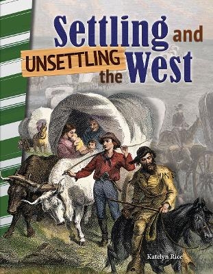 Settling and Unsettling the West - J.B. Caverty