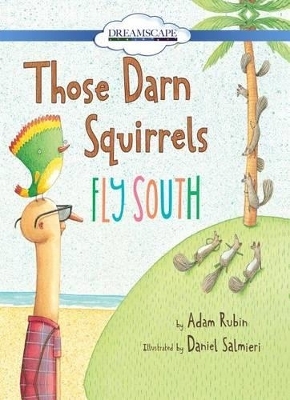 Those Darn Squirrels Fly South