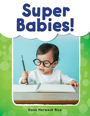 Super Babies! - Dona Herweck Rice