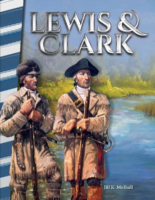 Lewis & Clark - Jill K. Mulhall, Jill Mulhall