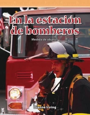 En la estaci&oacute;n de bomberos - Dianne Irving