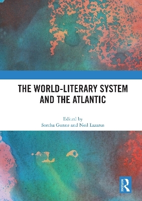The World-Literary System and the Atlantic - 