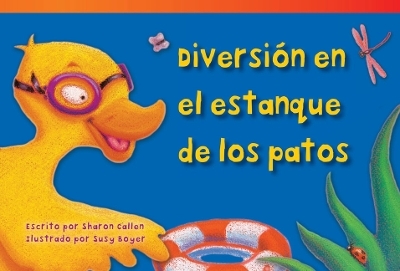 Diversi&oacute;n en el estanque de los patos - Sharon Callen
