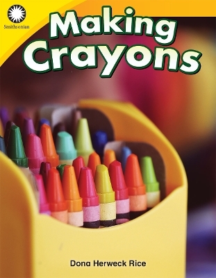 Making Crayons - Dona Herweck Rice