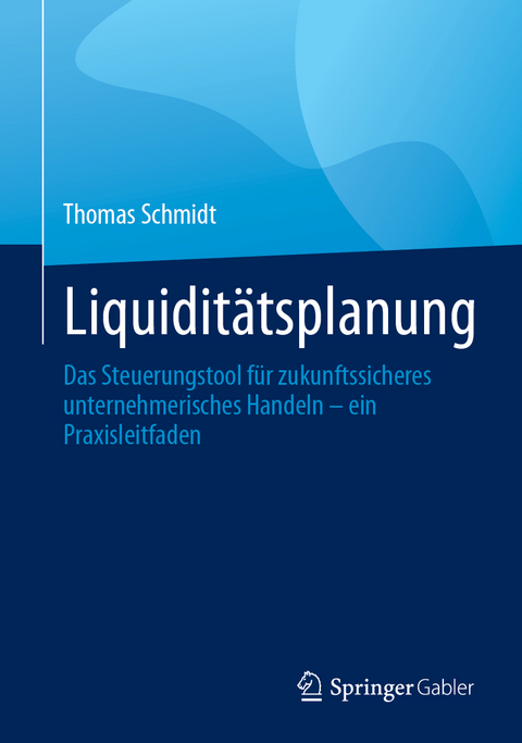 Liquidit&auml;tsplanung - Thomas Schmidt