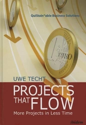 Projects That Flow – More Projects in Less Time