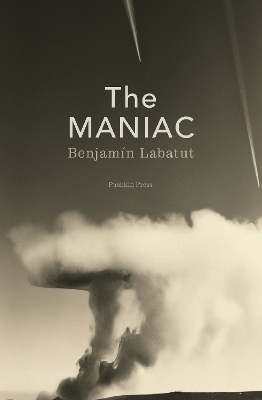 The MANIAC - Benjam&iacute;n Labatut