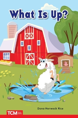 What Is Up? - Dona Herweck Rice