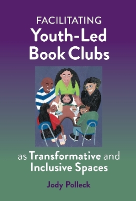 Facilitating Youth-Led Book Clubs As Transformative and Inclusive Spaces