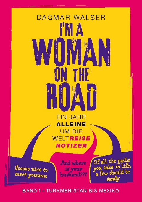 ... I'm a Woman on the Road - Dagmar Walser