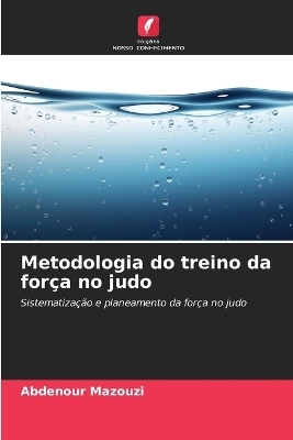 Metodologia do treino da força no judo