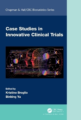 Case Studies in Innovative Clinical Trials - 