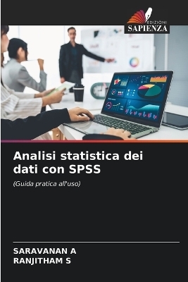 Analisi statistica dei dati con SPSS - SARAVANAN A, RANJITHAM S