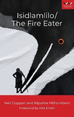 Isidlamlilo / the Fire Eater - Neil Coppen, Mpume Mthombeni, Kira Erwin