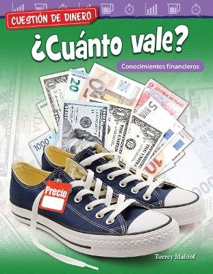 Cuesti&oacute;n de dinero: &iquest;Cu&aacute;nto vale? Conocimientos financieros - Torrey Maloof