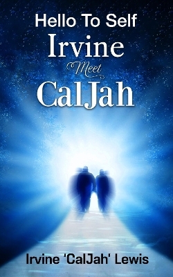 Hello To Self Irvine Meet Caljah