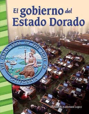 El gobierno del Estado Dorado - Elizabeth Anderson Lopez