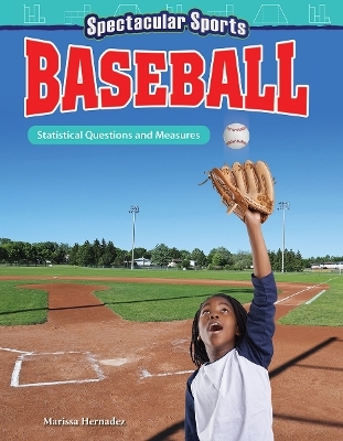 Spectacular Sports: Baseball - Marissa Hernandez