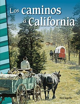 Los caminos a California - Ann Ingalls