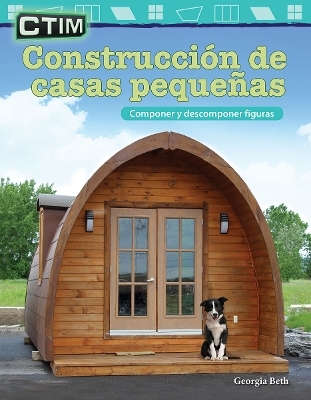 CTIM: Construcci&oacute;n de casas peque&ntilde;as - Georgia Beth