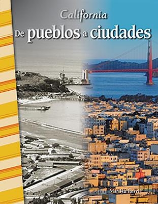 California: De pueblos a ciudades - Marilyn Iturri