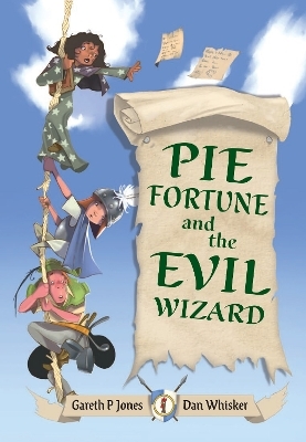 Pie Fortune and the Evil Wizard - Gareth P Jones