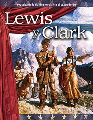 Lewis y Clark - Kathleen Bradley, Kathleen E. Bradley