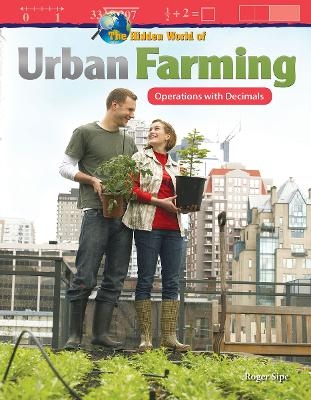 The Hidden World of Urban Farming - Roger Sipe