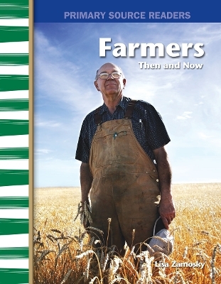 Farmers Then and Now - Lisa Zamosky