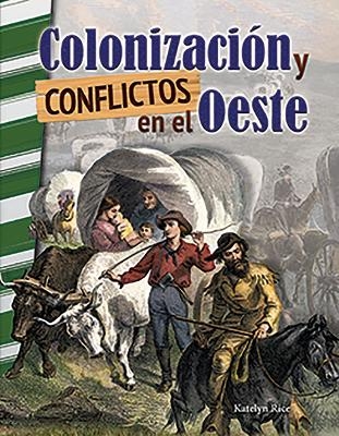 Colonizacion y conflictos en el Oeste - J.B. Caverty