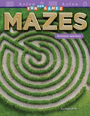 Fun and Games: Mazes - Georgia Beth