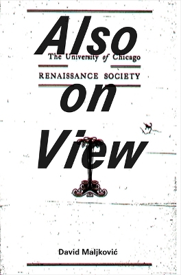 David Maljkovic: Also on View - David Maljkovic, Karsten Wales Lund