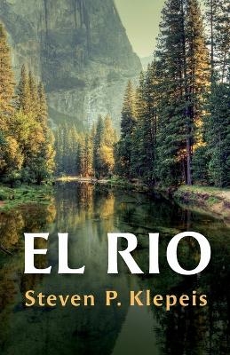 El Rio - Steven P Klepeis