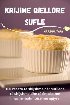Krijime Qiellore sufle -  Majlinda Tafa