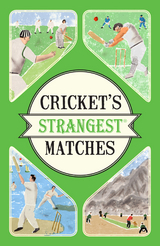 Cricket's Strangest Matches -  Andrew Ward