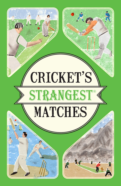 Cricket's Strangest Matches -  Andrew Ward