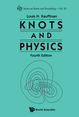 Knots And Physics (Fourth Edition) - Louis H Kauffman