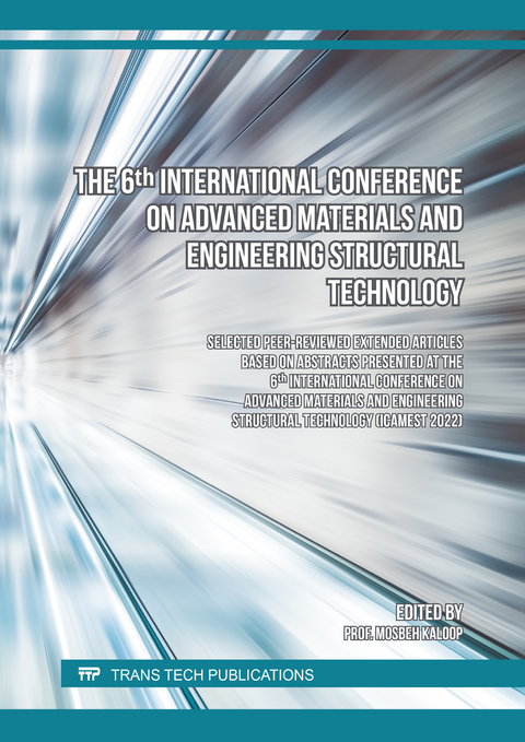 The 6th International Conference on Advanced Materials and Engineering Structural Technology - 